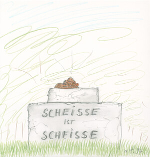 Scheisse ist Scheisse